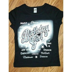 Dance T-Shirt "BIRTHDAY GIRL"" with dance themes listed- Short Sleeve Black  -XL